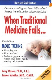 When Traditional Medicine Fails, Your Guide to Mold Toxins